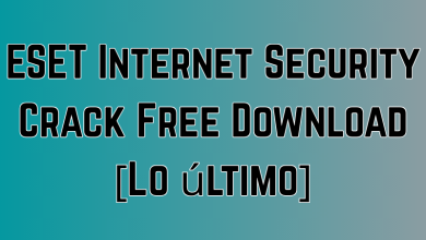 ESET Internet Security Crack Free Download [Lo último]