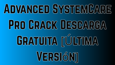 Advanced SystemCare Pro Crack Descarga Gratuita [Última Versión]