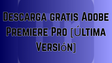 Descarga gratis Adobe Premiere Pro [Última Versión]